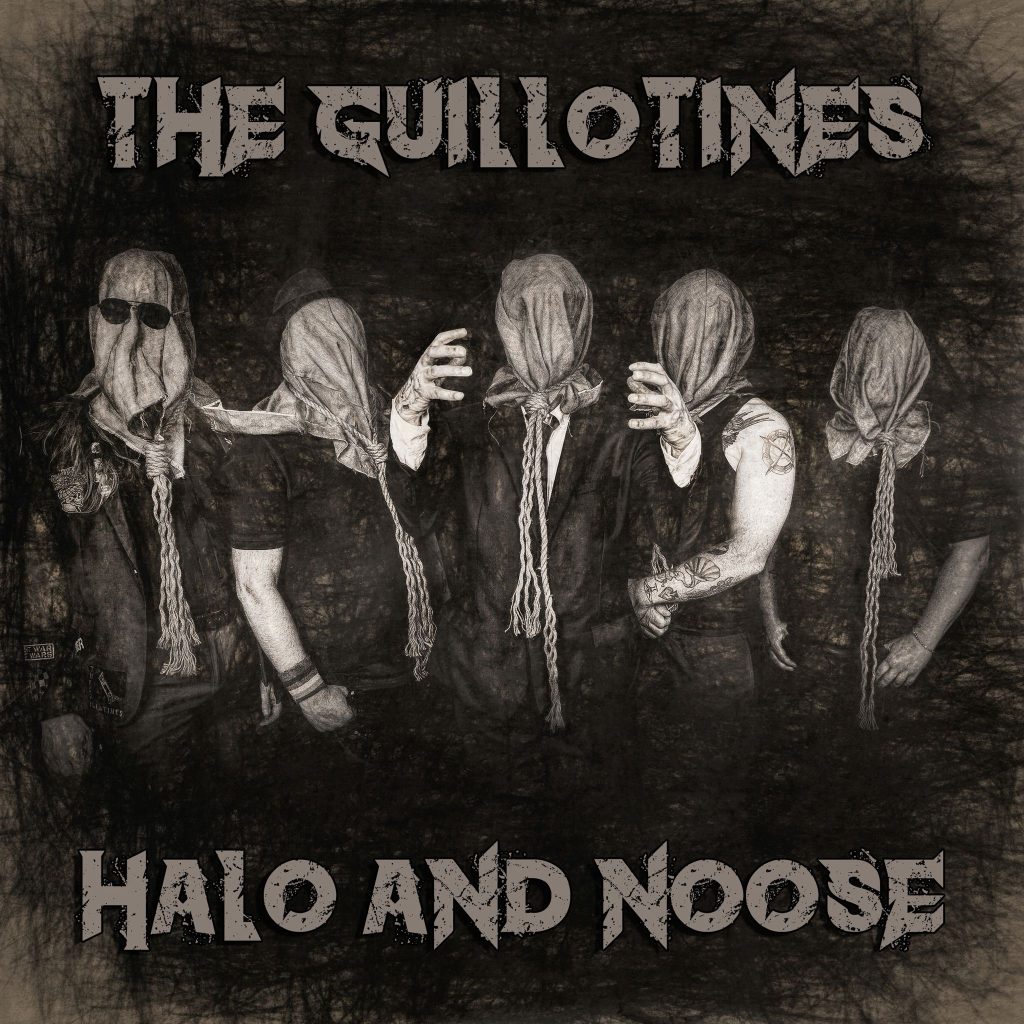 The Guillotines Announce “Halo & Noose” Single 