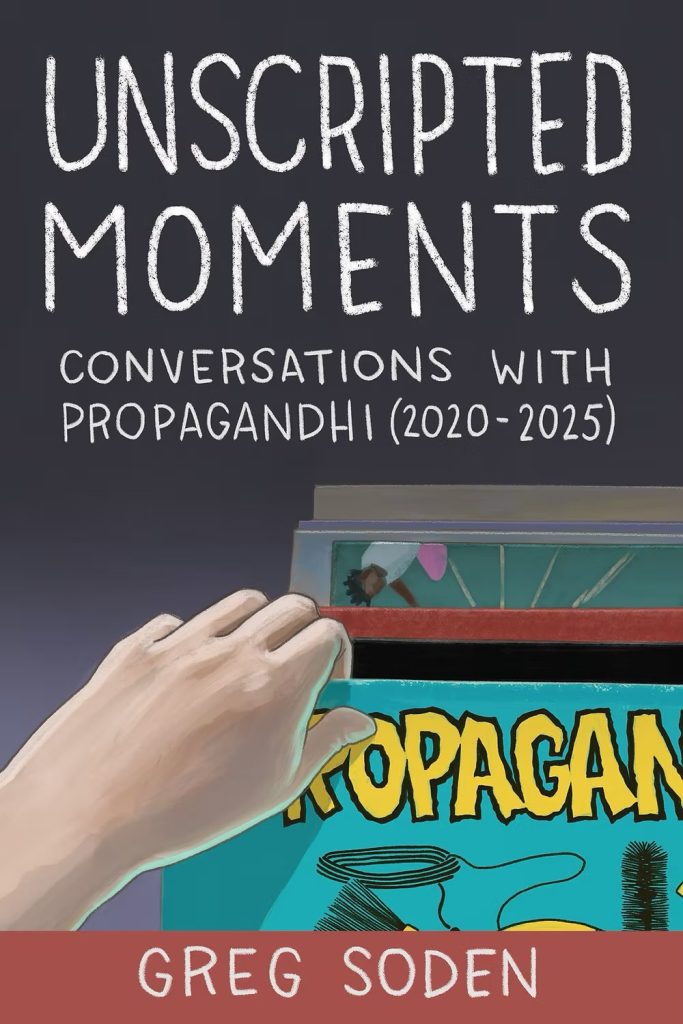 “Unscripted Moments: Conversations With Propagandhi (2020-2025)” Book Announced 