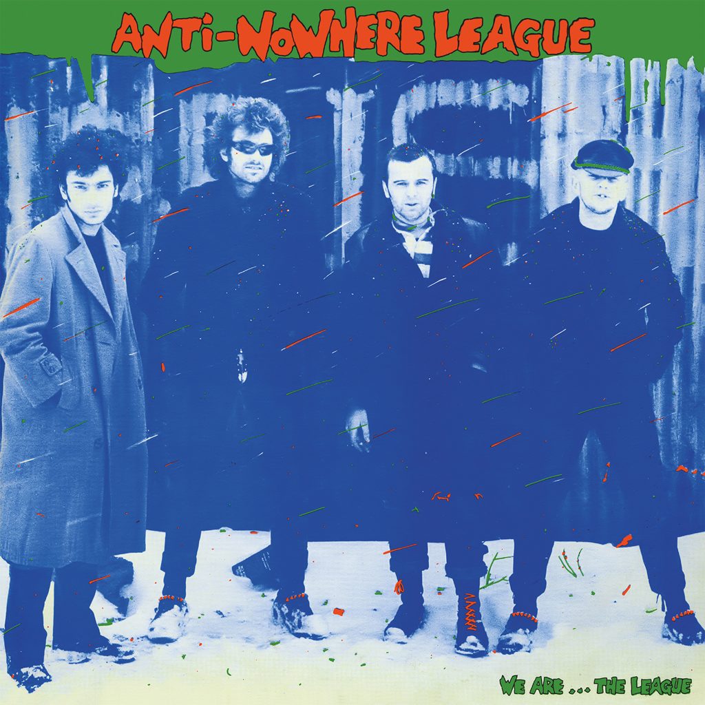 Anti-Nowhere League’s Debut Album “We Are… The League” Gets Deluxe Vinyl Reissue 
