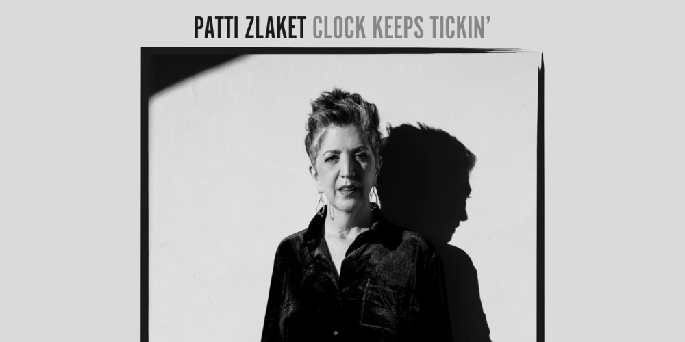 Patti Zlaket – Clock Keeps Tickin’ 