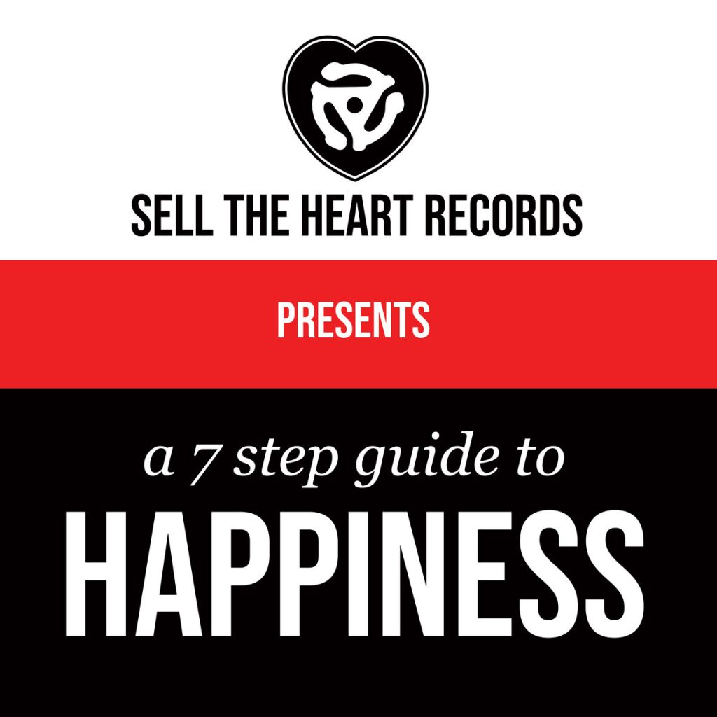 Sell The Heart Records Issue “A 7 Step Guide to Happiness” Compilation