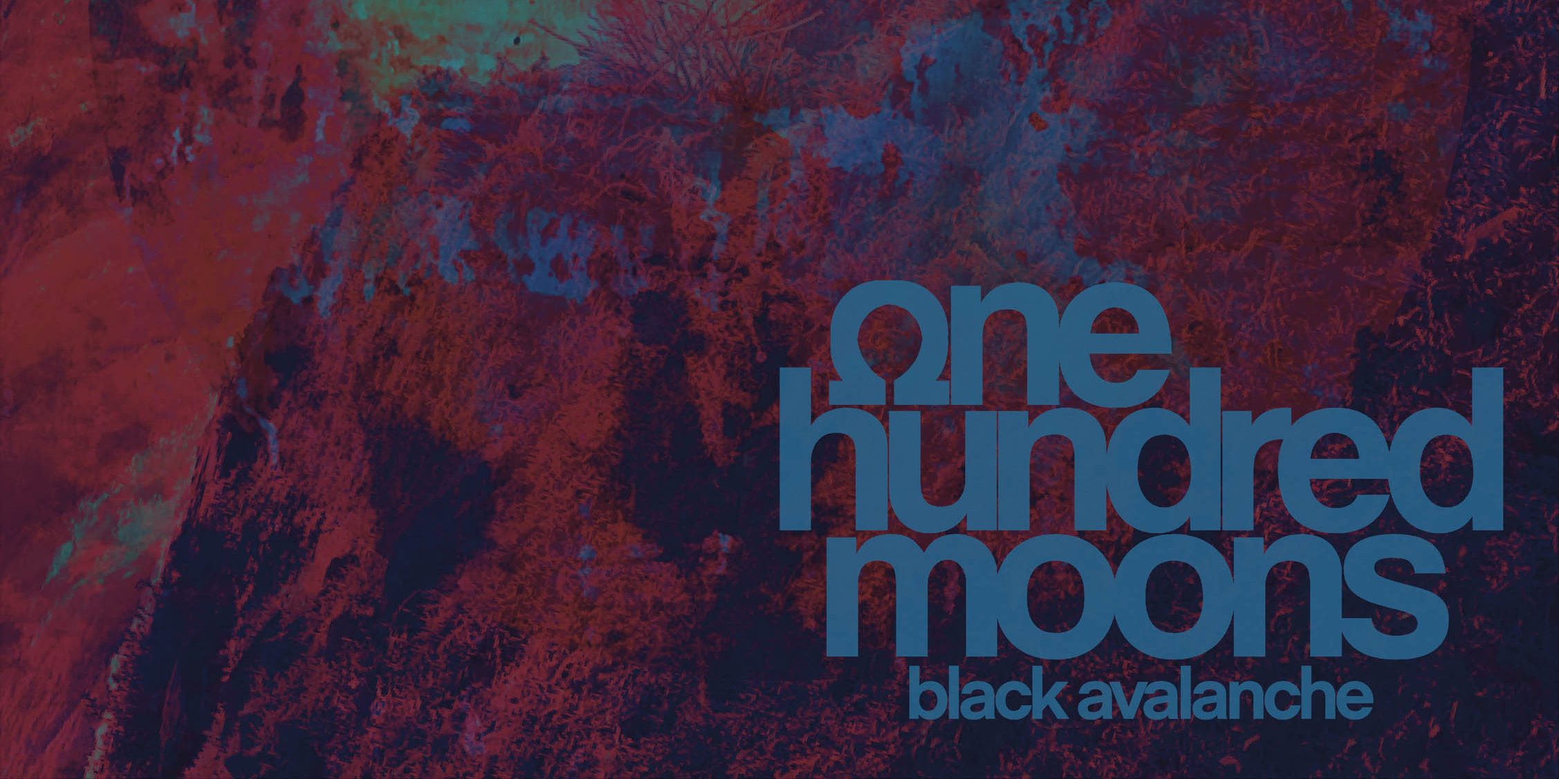 One Hundred Moons – Black Avalanche 