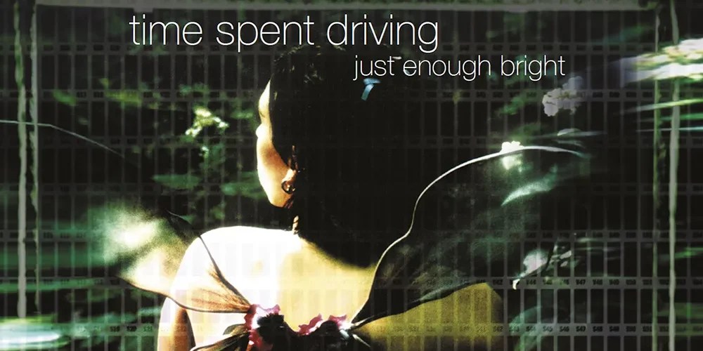 Thirty Something Records To Release Remixed And Remastered Vinyl Edition Of Time Spent Driving’s Defining Indie-Emo Classic “Just Enough Bright” 